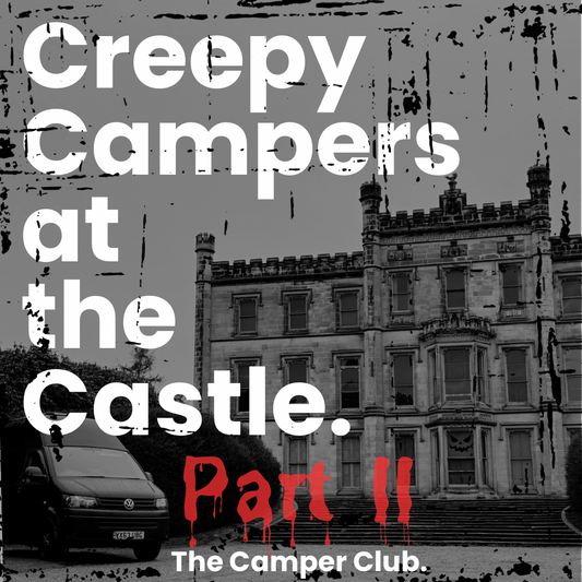 Creepy Campers Part II